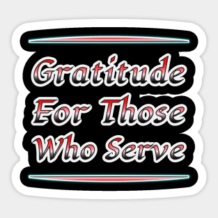 "Salute and Style: 'Gratitude for Those Who Serve' Collection" Sticker